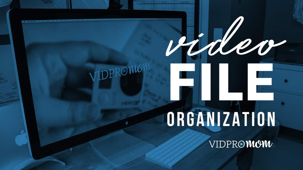How to Organize Video Files – Meredith Marsh How to Organize Video Files – Meredith Marsh